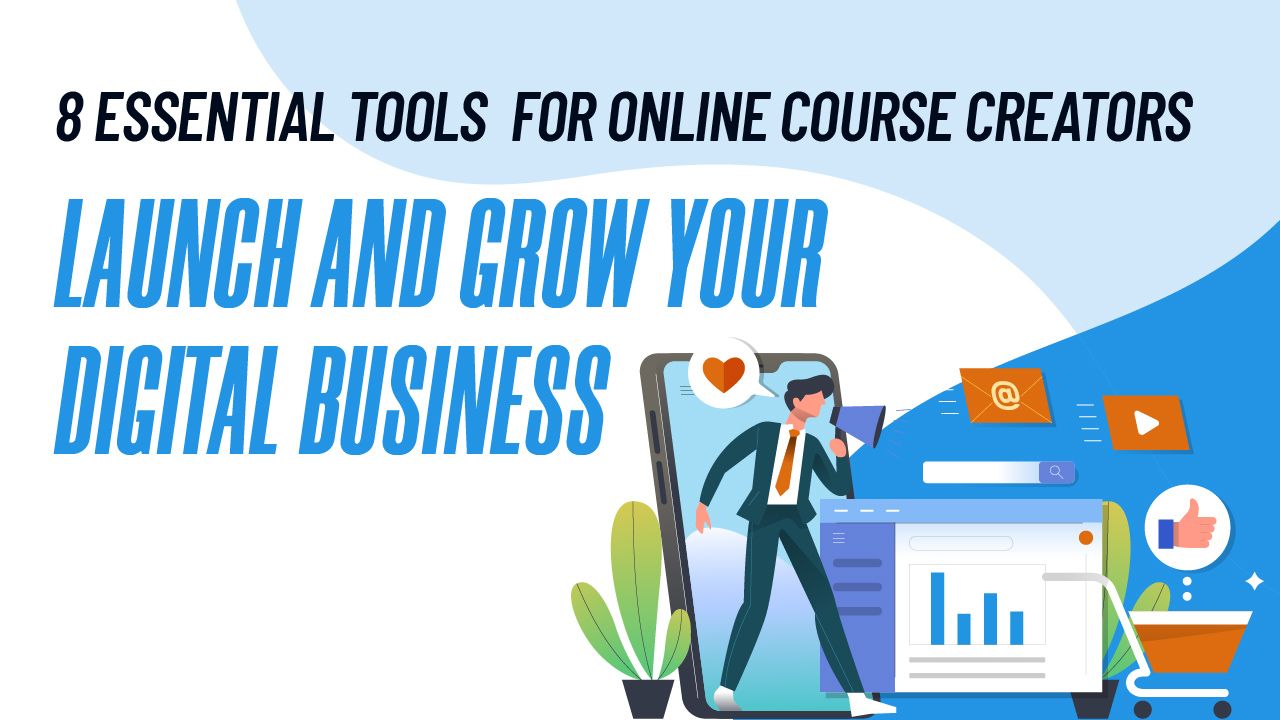8 Essential Tools for Online Course Creators