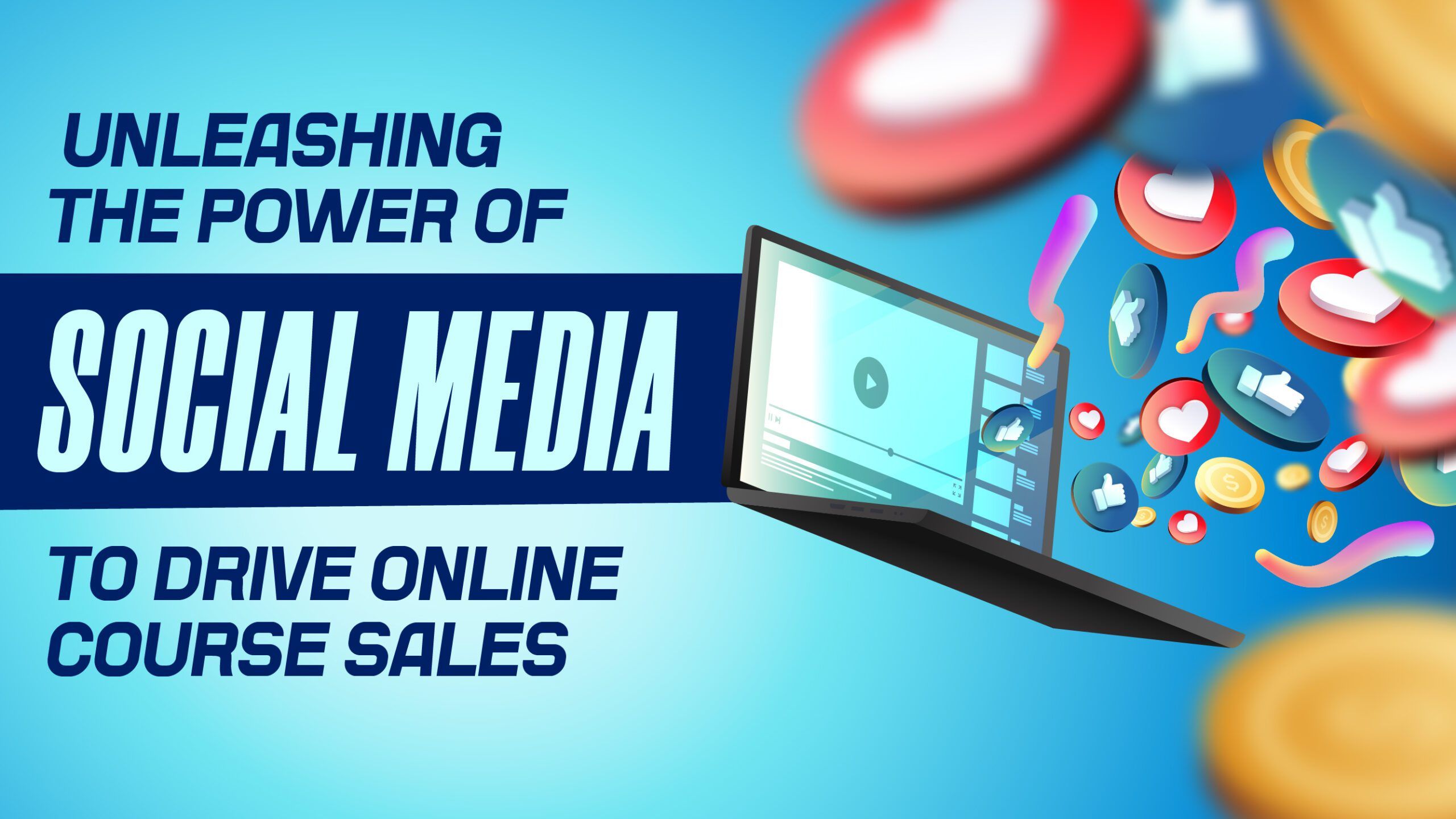 Unleashing the Power of Social Media to Drive Online Course Sales