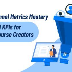 Sales Funnel Metrics Mastery Essential KPIs for Online Course Creators